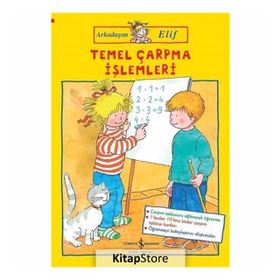Arkadaşım Elif / Temel Çarpma İşlemleri / Hanna Sörensen / İş Bankası Yayınları