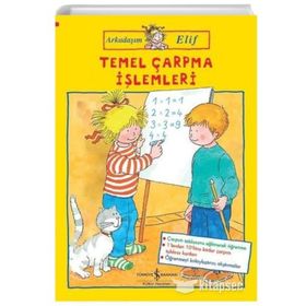 Arkadaşım Elif / Temel Çarpma İşlemleri / Hanna Sörensen / İş Bankası Yayınları
