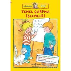Arkadaşım Elif / Temel Çarpma İşlemleri / Hanna Sörensen / İş Bankası Yayınları