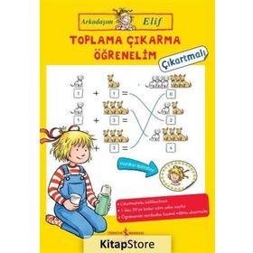 Arkadaşım Elif - Toplama Çıkarma Öğrenelim - Kolektif