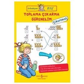 Arkadaşım Elif - Toplama Çıkarma Öğrenelim - Kolektif