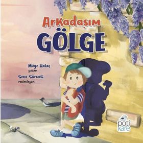 Arkadaşım Gölge - Müge Halaç