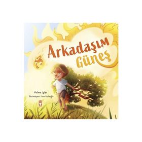 Arkadaşım Güneş - Fatma İşler