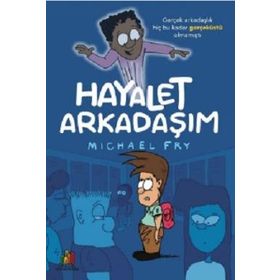 Arkadaşım Hayalet - Michael Fry