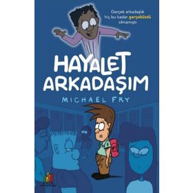 Arkadaşım Hayalet - Michael Fry