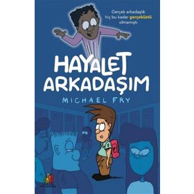 Arkadaşım Hayalet - Michael Fry
