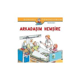 Arkadaşım Hemşire İş Bankası Kültür Yayınları