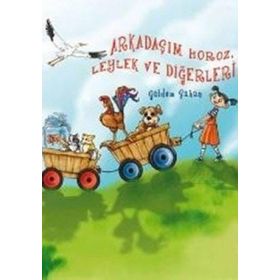 ARKADAŞIM HOROZ LEYLEK VE DİĞERLERİ - GÜLDEM ŞAHAN
