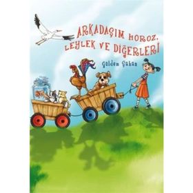 ARKADAŞIM HOROZ LEYLEK VE DİĞERLERİ - GÜLDEM ŞAHAN
