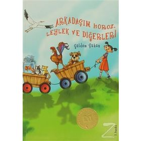 ARKADAŞIM HOROZ LEYLEK VE DİĞERLERİ - GÜLDEM ŞAHAN