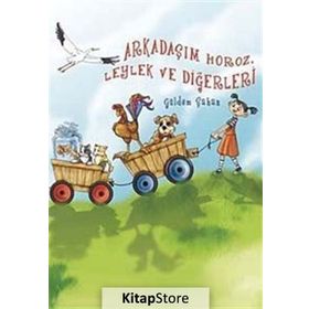 ARKADAŞIM HOROZ LEYLEK VE DİĞERLERİ - GÜLDEM ŞAHAN