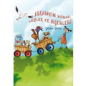 ARKADAŞIM HOROZ LEYLEK VE DİĞERLERİ - GÜLDEM ŞAHAN