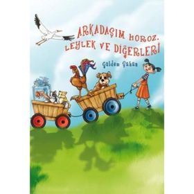 ARKADAŞIM HOROZ LEYLEK VE DİĞERLERİ - GÜLDEM ŞAHAN