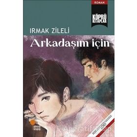 Arkadaşım İçin - Irmak Zileli