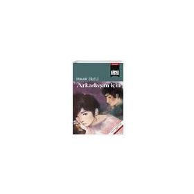 Arkadaşım İçin - Irmak Zileli
