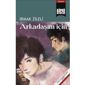 Arkadaşım İçin - Irmak Zileli