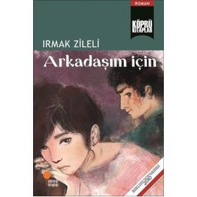 Arkadaşım İçin - Irmak Zileli