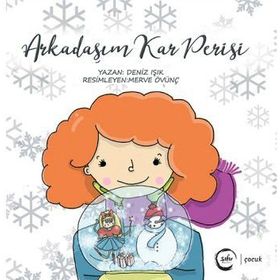 Arkadaşım Kar Perisi - Deniz Işık