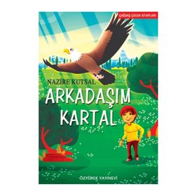Arkadaşım Kartal - Nazire Kutsal