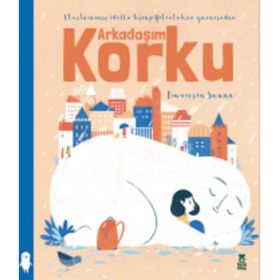 Arkadaşım Korku - Francesca Sanna