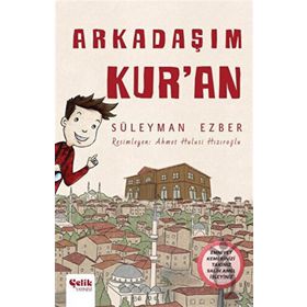 Arkadaşım Kur'an Çelik Yayınevi