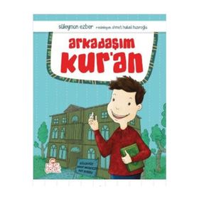 Arkadaşım Kur’an - Süleyman Ezber