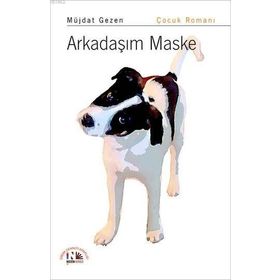 ARKADAŞIM MASKE - MÜJDAT GEZEN