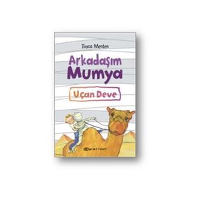 Arkadaşım Mumya - Uçan Deve - Tosca Menten