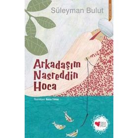 ARKADAŞIM NASREDDIN HOCA - SÜLEYMAN BULUT