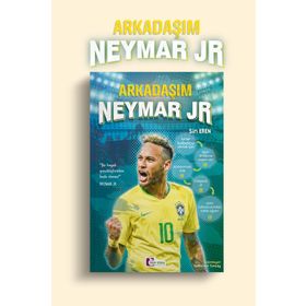 Arkadaşım Neymar Jr - Mor Elma Yayınları