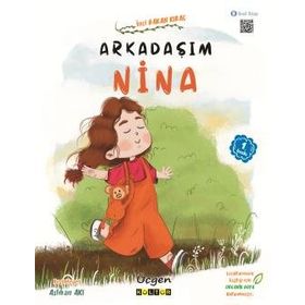Arkadaşım Nina İnci Bakan Kıraç