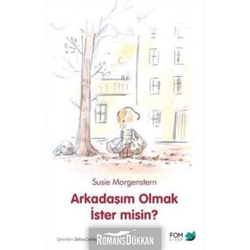 Arkadaşım Olmak İster Misin? - Susie Morgenstern
