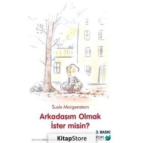 Arkadaşım Olmak İster Misin? - Susie Morgenstern
