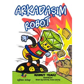 Arkadaşım Robot - Mahmut Yılmaz