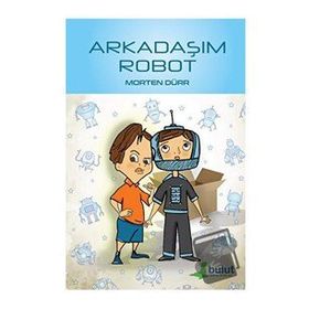 Arkadaşım Robot - Morten Dürr - Bulut Yayınları