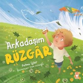 Arkadaşım Rüzgar - Fatma İşler - Timaş Yayınları