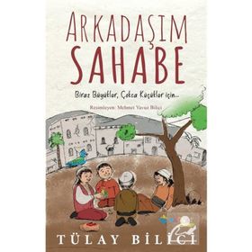 Arkadaşım Sahabe - Tülay Bilici