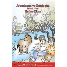 Arkadaşım ve Kardeşim - Nefise Eken