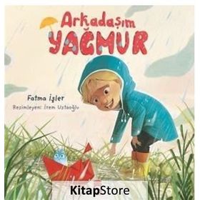 Arkadaşım Yağmur - Fatma İşler