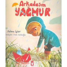 Arkadaşım Yağmur - Fatma İşler