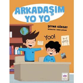 Arkadaşım Yo Yo - Şeyma Göksay