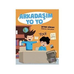 Arkadaşım Yo Yo - Şeyma Göksay
