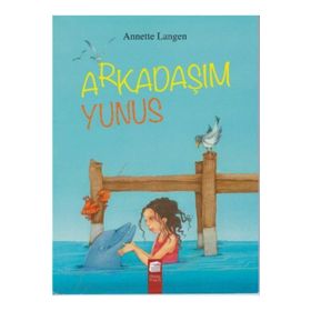 Arkadaşım Yunus - Annette Langen