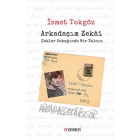Arkadaşım Zekai - Çoklar Sokağında - İsmet Tokgöz