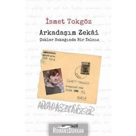 Arkadaşım Zekai - Çoklar Sokağında - İsmet Tokgöz