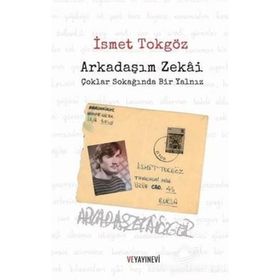 Arkadaşım Zekai - Çoklar Sokağında - İsmet Tokgöz