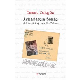 Arkadaşım Zekai - Çoklar Sokağında - İsmet Tokgöz