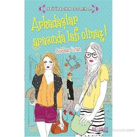 ARKADAŞLAR ARASINDA LAFI OLMAZ - SIOBHAN VIVIAN