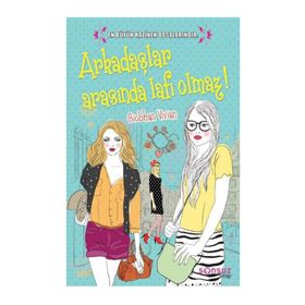 ARKADAŞLAR ARASINDA LAFI OLMAZ - SIOBHAN VIVIAN