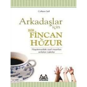 ARKADAŞLAR İÇİN BIR FINCAN HUZUR - COLLEEN SELL